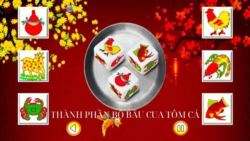 Thành phần bộ bầu cua tôm cá